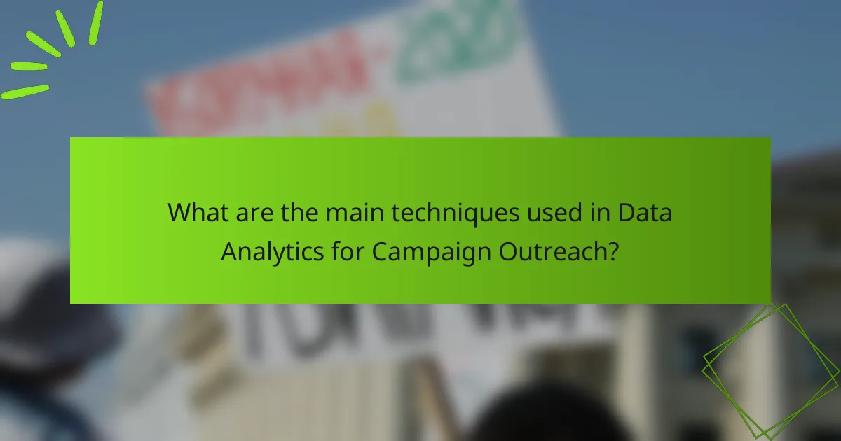 What are the main techniques used in Data Analytics for Campaign Outreach?